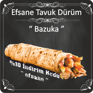 Efsane Bazuka TAvuk D&ouml;ner D&uuml;r&uuml;m